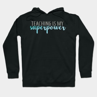 Teaching is My Superpower Blue and Gray Hoodie